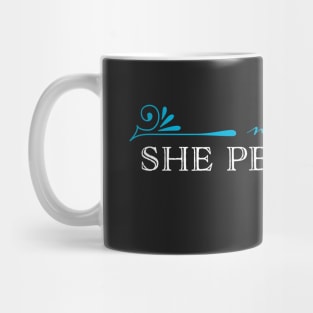 Nevertheless, she persisted Mug